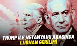 Trump ile Netanyahu arasında Lübnan gerilimi