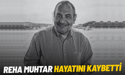 Ünlü Gazeteci Reha Muhtar hayatını kaybetti