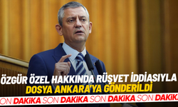 Özgür Özel hakkında rüşvet soruşturması: Dosya Ankara'ya gönderildi