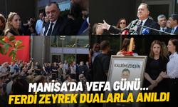 Manisa’da vefa günü... Ferdi Zeyrek dualarla anıldı