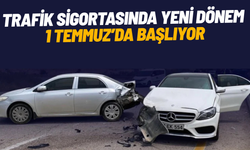 Trafik sigortasında yeni dönem 1 Temmuz’da başlıyor