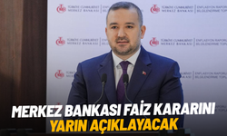 Merkez Bankası faiz kararını yarın açıklayacak