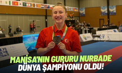 Manisa'nın gururu Nurbade Dünya Şampiyonu oldu