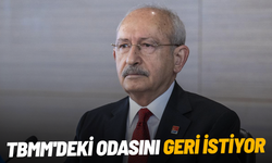 Kemal Kılıçdaroğlu, TBMM'deki odasını geri istiyor