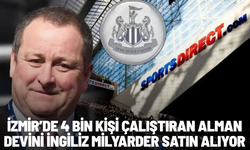 İzmir’de 4 bin kişi çalıştıran Alman devini İngiliz milyarder satın alıyor