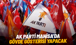 AK Parti Manisa’da gövde gösterisi yapacak