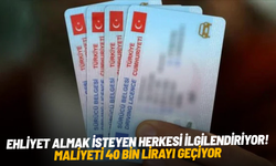 Ehliyet almak isteyen herkesi ilgilendiriyor: Maliyeti 40 bin lirayı geçiyor