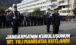 Jandarma'nın kuruluşunun 187. yılı Manisa'da kutlandı