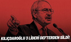 CHP’nin başına geçen Kılıçdaroğlu, 3 lideri defterden sildi