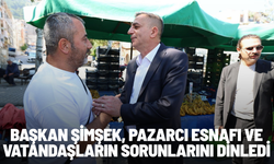 Başkan Şimşek, pazarcı esnafı ve vatandaşların taleplerini dinledi
