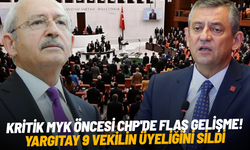 Kritik MYK öncesi CHP'de flaş gelişme! Yargıtay 9 vekilin üyeliğini sildi