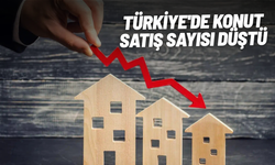 Türkiye'de konut satış sayısı düştü