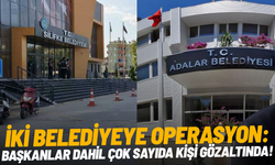 İki belediyeye operasyon: Başkanlar dahil çok sayıda kişi gözaltında!