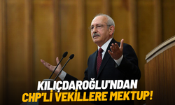 Kılıçdaroğlu'ndan CHP'li vekillere mektup!