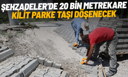 Şehzadeler'de 20 bin metrekare kilit parke taşı döşenecek