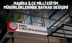 Manisa İlçe millî eğitim müdürlüklerinde bayrak değişimi