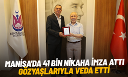 Manisa'da 41 bin nikaha imza attı, gözyaşlarıyla veda etti