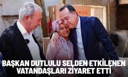 Başkan Dutlulu selden etkilenen vatandaşları ziyaret etti