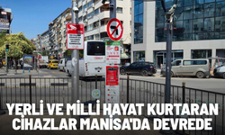Yerli ve milli hayat kurtaran cihazlar Manisa'da devrede