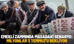 Emekli zammında masadaki senaryo: Milyonlar 3 Temmuz'u bekliyor