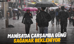 Manisa'da çarşamba günü sağanak bekleniyor