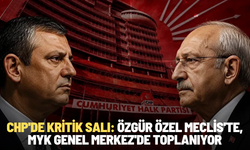 CHP'de kritik salı: Özgür Özel Meclis'te, MYK Genel Merkez'de toplanıyor