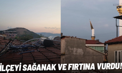 İlçeyi sağanak ve fırtına vurdu!