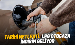 Tarihi netleşti: LPG otogaza indirim geliyor