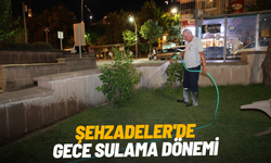 Şehzadeler'de gece sulama dönemi