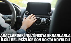 Araçlardaki multimedya ekranlarla ilgili belirsizliğe son nokta koyuldu