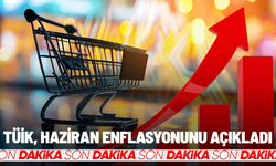 SON DAKİKA... Haziran 2026 enflasyonu belli oldu