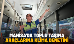 Manisa'da toplu taşıma araçlarına klima denetimi
