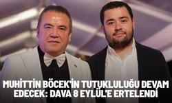Muhittin Böcek'in tutukluluğu devam edecek: Dava 8 Eylül'e ertelendi