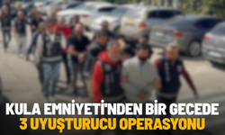 Kula Emniyeti'nden bir gecede 3 uyuşturucu operasyonu