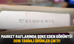 Market raflarında şoke eden görüntü: 2016 tarihli ürünler çıktı