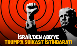 İsrail'den ABD'ye Trump'a suikast istihbaratı