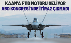 KAAN için kritik eşik aşıldı! ABD Kongresi'nden F110 motorlarına engel çıkmadı