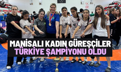Manisalı kadın güreşçiler Türkiye Şampiyonu oldu