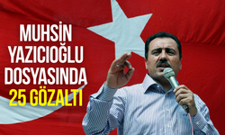 Muhsin Yazıcıoğlu dosyası raftan indi: 25 şüpheli gözaltına alındı
