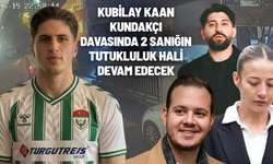 Kubilay Kaan Kundakçı davasında 2 sanığın tutukluluk hali devam edecek