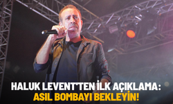 Gözaltına alınan Haluk Levent'ten ilk açıklama: Asıl bombayı bekleyin!