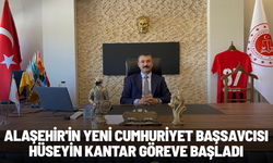 Alaşehir'in yeni Cumhuriyet Başsavcısı Hüseyin Kantar göreve başladı