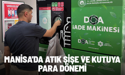 Manisa'da atık şişe ve kutuya para dönemi