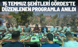 15 Temmuz Şehitleri Gördes'te düzenlenen programla anıldı