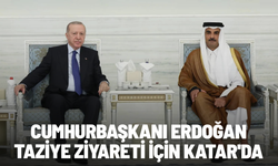 Cumhurbaşkanı Erdoğan taziye ziyareti için Katar'da