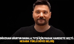 Oğuzhan Uğur'un Babala TV'si için MASAK harekete geçti: Hesaba yüklü döviz gelmiş