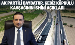 AK Partili Baybatur, Gediz köprülü kavşağının ismini açıkladı