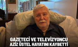 Gazeteci ve televizyoncu Aziz Üstel hayatını kaybetti