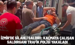 İzmir'de silahlı saldırı: Kaçmaya çalışan saldırganı trafik polisi yakaladı