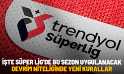 İşte Süper Lig'de bu sezon uygulanacak devrim niteliğinde yeni kurallar